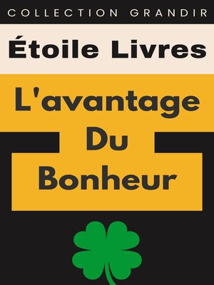 cover image of L'avantage Du Bonheur